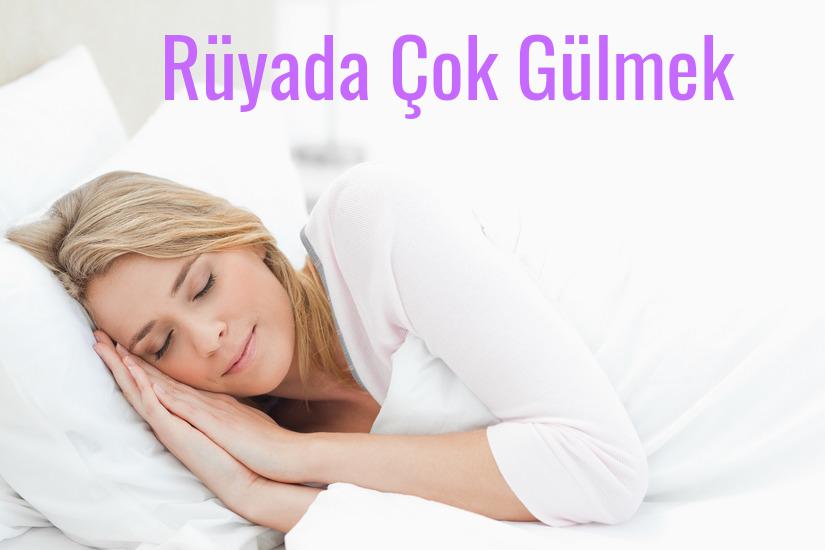 Rüyada Çok Gülmek Ne Anlama Gelir?